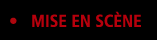 Mise en scne